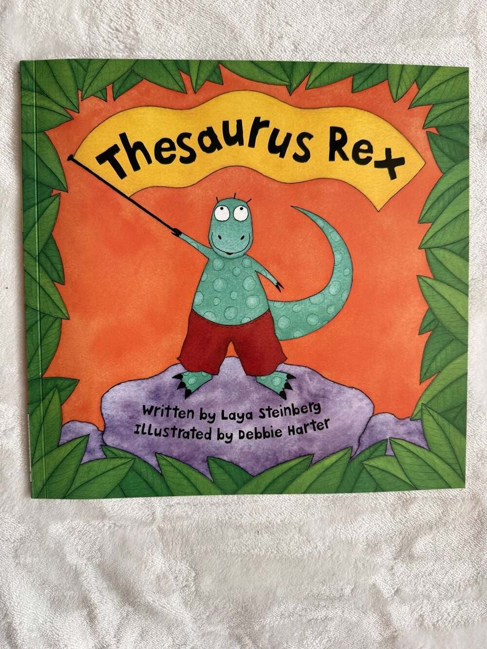Thesaurus Rex by Laya Steinberg, illustrated by Debbie Harter